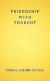 Friendship with Thought