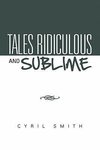 Tales Ridiculous and Sublime