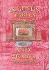 Legends, Fables, and Stories