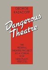 Dangerous Theatre