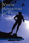 VISION, ADVENTURE and FAITH