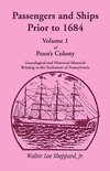 Passengers and Ships Prior to 1684. Volume 1 of Penn's Colony