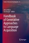 Handbook of Generative Approaches to Language Acquisition