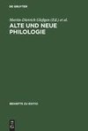 Alte und neue Philologie