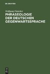 Phraseologie der deutschen Gegenwartssprache