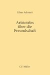 Aristoteles über die Freundschaft