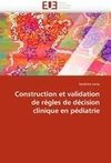 Construction et validation de règles de décision clinique en pédiatrie