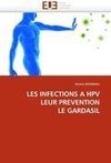 LES INFECTIONS A HPV LEUR PREVENTION LE GARDASIL