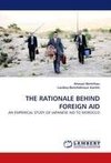 THE RATIONALE BEHIND FOREIGN AID