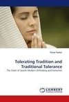 Tolerating Tradition and Traditional Tolerance