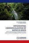 IMPLEMENTING COMMERCIALIZATION OF WATER IN KENYA