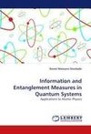 Information and Entanglement Measures in Quantum Systems