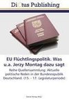 EU Flüchtlingspolitik. Was u.a. Jerzy Montag dazu sagt