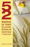 52 Maneras de Tener Relaciones Sexuales Divertidas y Fabulosas = 52 Ways to Have Fun, Fantastic Sex