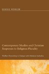 Contemporary Muslim and Christian Responses to Religious Plurality