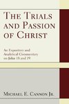 The Trials and Passion of Christ