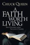 A Faith Worth Living