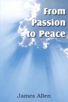 From Passion to Peace