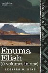 ENUMA ELISH (2 VOLUMES IN ONE)