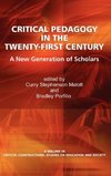 Critical Pedagogy in the Twenty-First Century