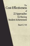 The Cost-Effectiveness of 22 Approaches for Raising Student Achievement