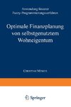 Optimale Finanzplanung von selbstgenutztem Wohneigentum