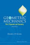 Holm, D: Geometric Mechanics - Part I: Dynamics And Symmetry