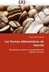 Les formes élémentaires du marché