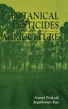 Prakash, A: Botanical Pesticides in Agriculture