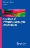 Essentials of Percutaneous Dialysis Interventions