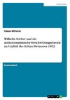 Wilhelm Stieber und die antikommunistische Verschwörungstheorie im Umfeld des Kölner Prozesses 1852