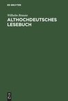 Althochdeutsches Lesebuch