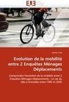 Evolution de la mobilité entre 2 Enquêtes Ménages Déplacements