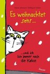 Es weihnachtet sehr ...und ich bin immer noch die Katze