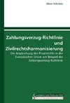 Zahlungsverzug-Richtlinie und Zivilrechtsharmonisierung