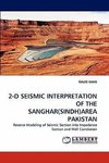 2-D SEISMIC INTERPRETATION OF THE SANGHAR(SINDH)AREA PAKISTAN