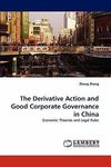 The Derivative Action and Good Corporate Governance in China