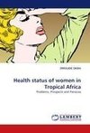 Health status of women in Tropical Africa