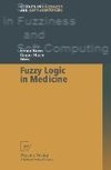 Fuzzy Logic in Medicine