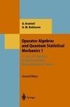 Operator Algebras and Quantum Statistical Mechanics 1