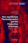 Non-equilibrium Thermodynamics and the Production of Entropy