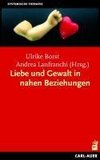 Liebe und Gewalt in nahen Beziehungen