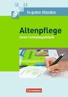 In guten Händen - Altenpflege 1/2. Unterrichtsbegleitheft