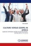 CULTURE VERSUS GOSPEL IN AFRICA