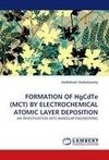 FORMATION OF HgCdTe (MCT) BY ELECTROCHEMICAL ATOMIC LAYER DEPOSITION