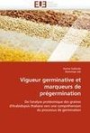 Vigueur germinative et marqueurs de prégermination