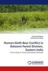 Human-Sloth Bear Conflict in Balasore Forest Division, Eastern India