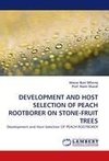 DEVELOPMENT AND HOST SELECTION OF PEACH ROOTBORER ON STONE-FRUIT TREES