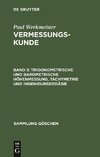 Trigonometrische und barometrische Höhenmessung, Tachymetrie und Ingenieurgeodäsie