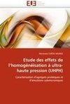 Etude des effets de l'homogénéisation à ultra-haute pression (UHPH)